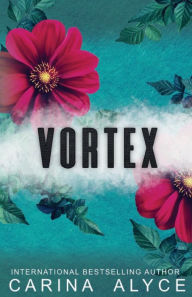 Title: Vortex: A Steamy Grumpy Sunshine Firefighter Romance, Author: Carina Alyce