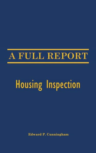 A Full Report: Housing Inspection