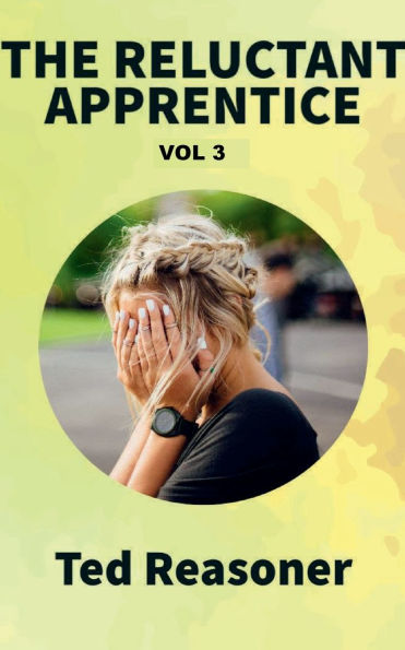 THE RELUCTANT APPRENTICE VOL 3