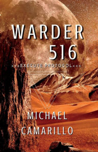 Title: Warder 516, Author: Michael Camarillo