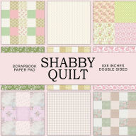 Title: Shabby Chic Quilt: Scrapbook Paper Pad, Author: Digital Attic Studio