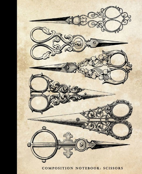 Composition Notebook: Scissors: Vintage Cutting Instruments Illustration Cover: Wide Ruled Journal