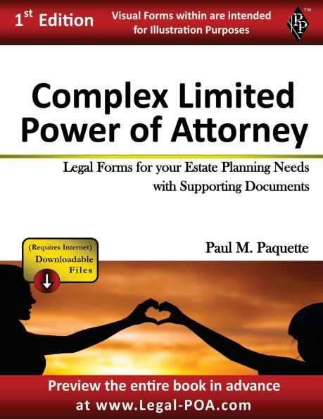 Complex Limited Power of Attorney - Full Version: Legal Forms for your Estate Planning Needs with Supporting Documents