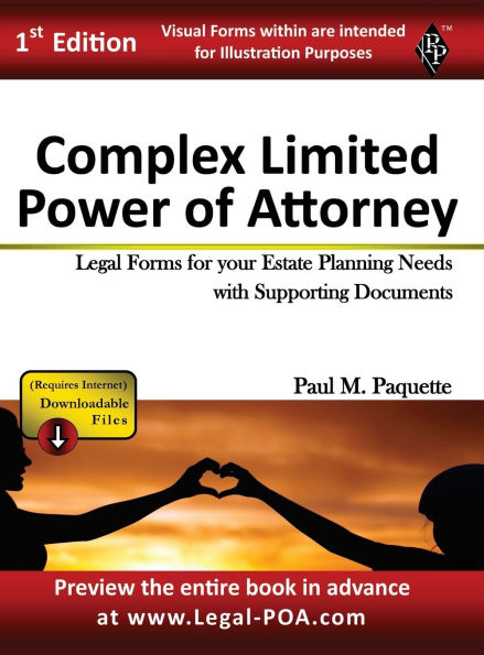 Complex Power of Attorney - Full Version: Fillable Legal Forms for your Estate Planning Needs with Supporting Documents