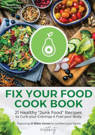 A book pdf free download Fix Your Food Cookbook: 21 Healthy English version 9798823194266