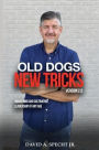 Old Dogs New Tricks Version 2.0 - Awakening and Cultivating Leadership at Any Age