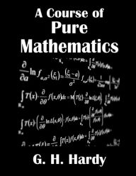 Title: A Course of Pure Mathematics, Author: H.  G. Hardy