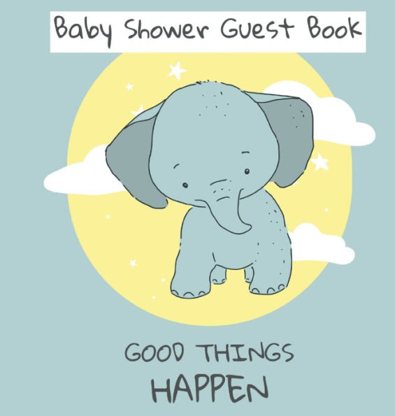 Good things Happen - Baby Shower Guest Book