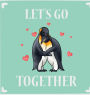 Let's Go Together: 100 Questions for Couples Book