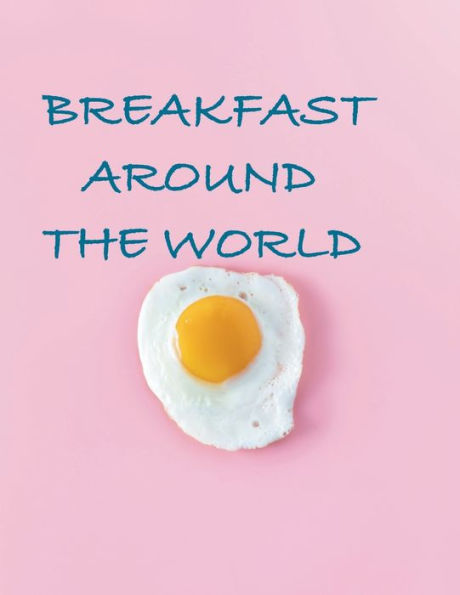 Breakfast Around The World