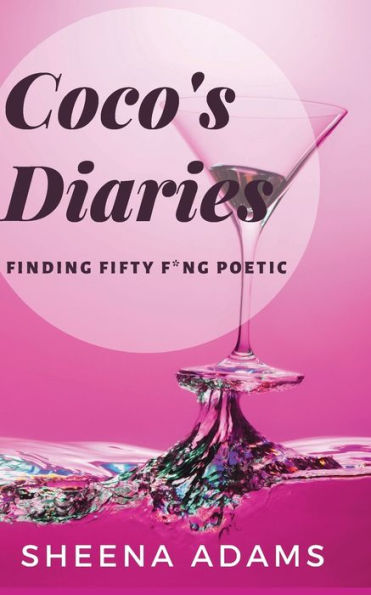 Coco's Diaries: Finding Fifty F*ng Poetic: