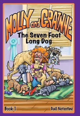 The Seven Foot Long Dog: A Molly and Grainne Story