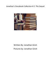 Title: Jonathan's Storybook Collection 2: The Sequel:, Author: Jonathan Girsh