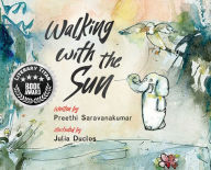 Title: Walking with the Sun, Author: Preethi Saravanakumar