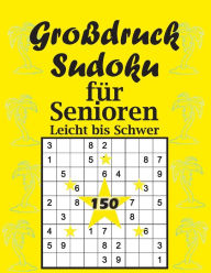 Title: Groï¿½druck Sudoku fï¿½r Senioren: Sudoku Leicht bis Schwer, Author: Dominic Oghi
