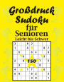Groï¿½druck Sudoku fï¿½r Senioren: Sudoku Leicht bis Schwer