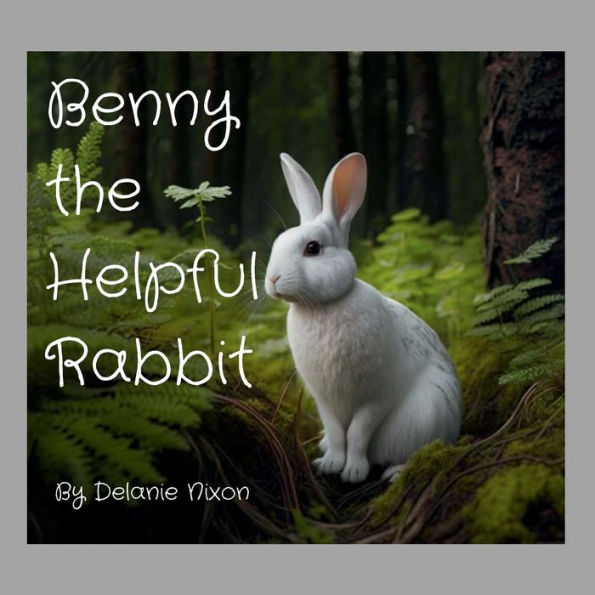 Benny the Helpful Rabbit