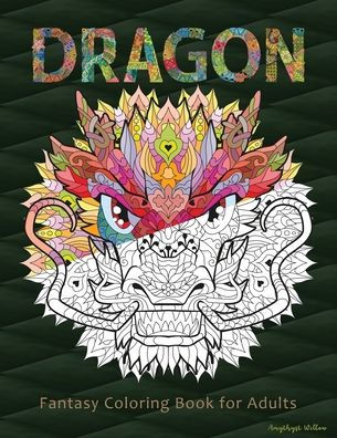 Dragon: Fantasy Coloring Book for Adults