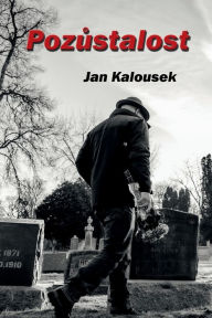 Title: Pozustalost, Author: Jan Kalousek