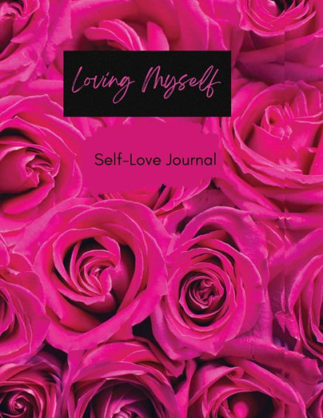 Loving Myself Self Love Journal