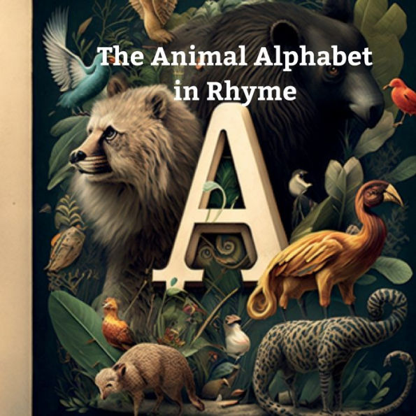 "The Animal Alphabet in Rhyme"