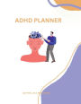 ADHD PLANNER: This paper will provide an overview of ADHD, including its causes, symptoms, and treatment options.
