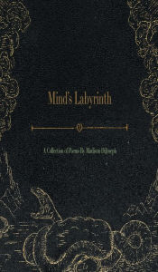 Mind's Labyrinth: A Collection of Poems