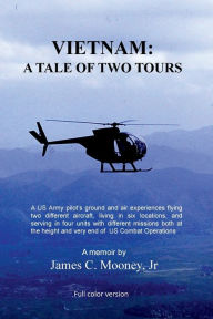 Title: Vietnam: A Tale of Two Tours, Author: James Mooney
