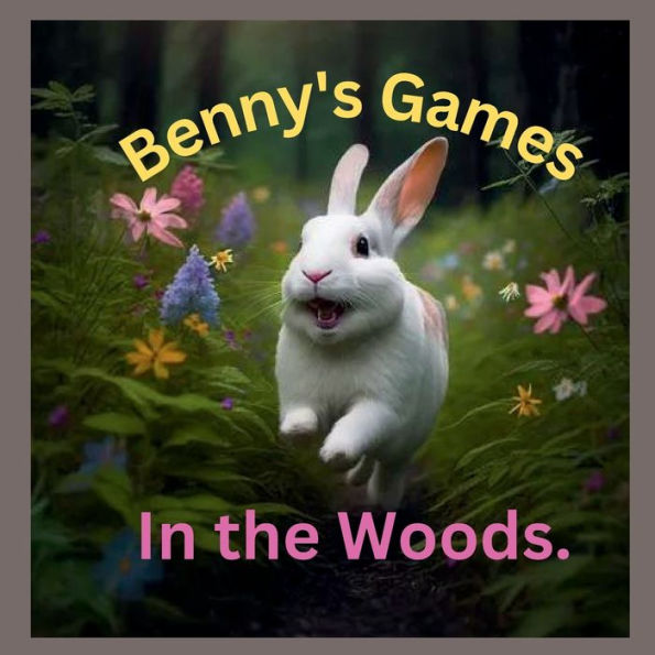 Benny's Games In the Woods