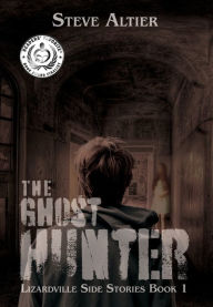 Title: The Ghost Hunter, Author: Steve Altier