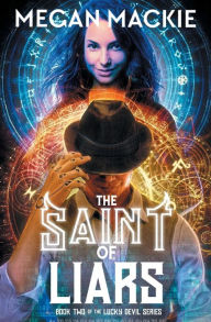 Title: The Saint of Liars, Author: Megan Mackie