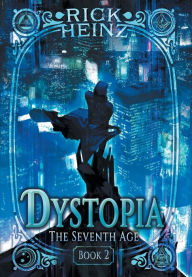 Title: Dystopia, Author: Rick Heinz