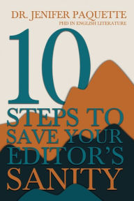 Title: 10 Steps to Save Your Editor's Sanity, Author: Jenifer Paquette