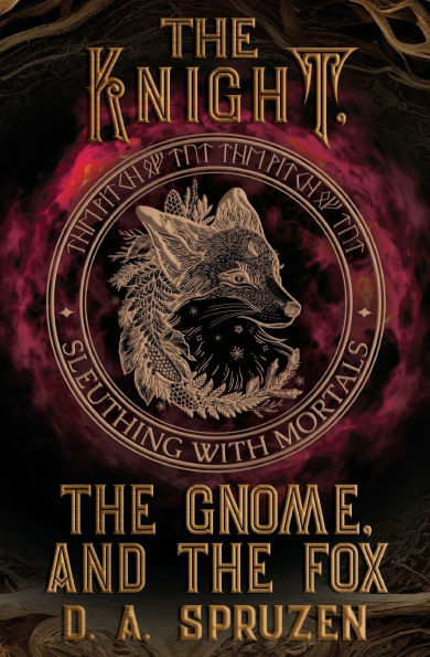 The Knight, the Gnome, and the Fox