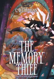 Free spanish ebook downloads The Memory Thief: Streets of Nox Valar Book 1