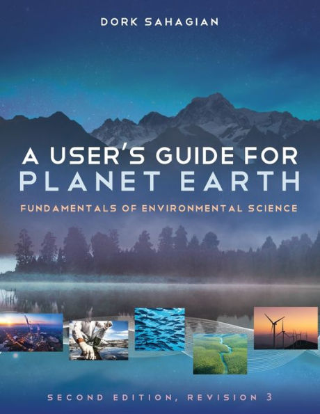 A User's Guide for Planet Earth: Fundamentals of Environmental Science