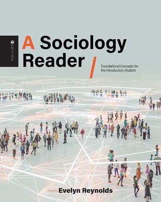 A Sociology Reader: Foundational Concepts for the Introductory Student