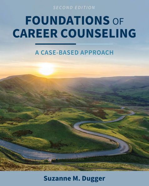 Foundations of Career Counseling: A Case-Based Approach