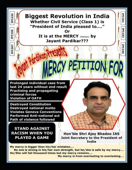 Mercy Petition for Hon'ble Shri Ajay Bhadoo IAS, Joint Secretary to the President of India