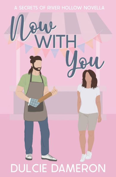 Now With You: A Secrets of River Hollow Novella