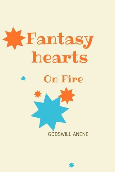 Fantasy: Hearts On Fire: Undiluted Expression Of Love