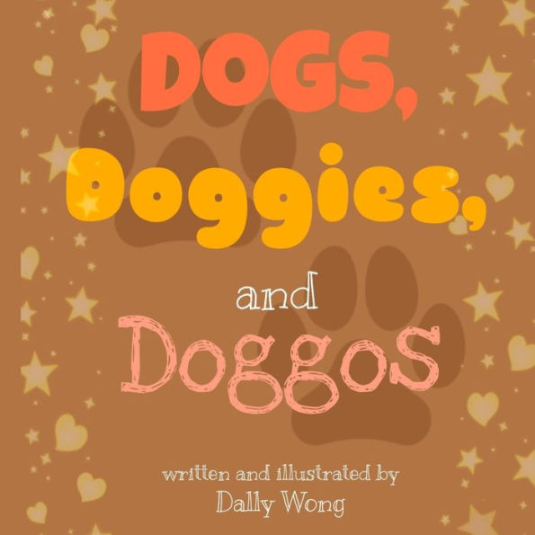 Dogs, Doggies, and Doggos