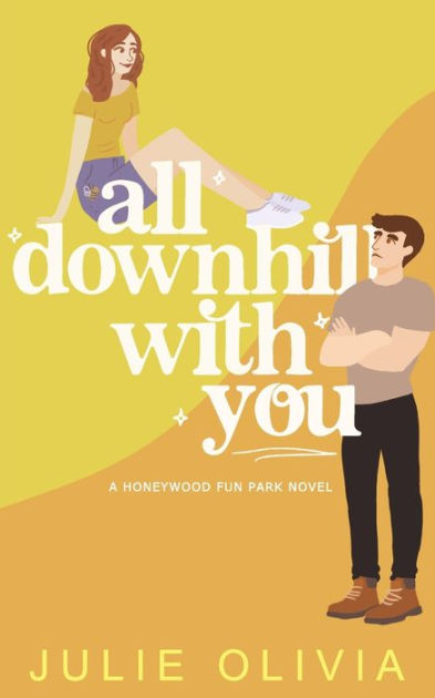 All Downhill With You by Julie Olivia, Paperback | Barnes & Noble®