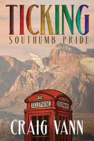 Title: Ticking 4: Southumb Pride, Author: Craig Vann