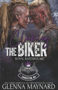 Title: Claiming The Biker, Author: Glenna Maynard