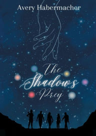 Title: The Shadow's Prey, Author: Avery Habermacher