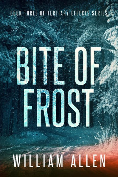 Bite of Frost: Tertiary Effects Book Three