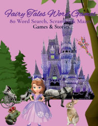 Title: Fairy Tales Word Games - 80 Word Search, Scramble & Mazes Games & Stories, Author: Susan Page