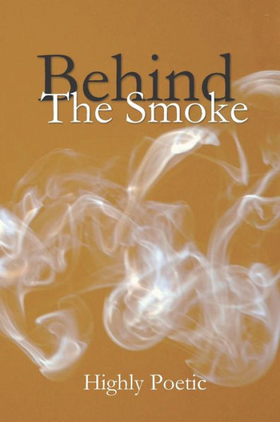 Behind the Smoke