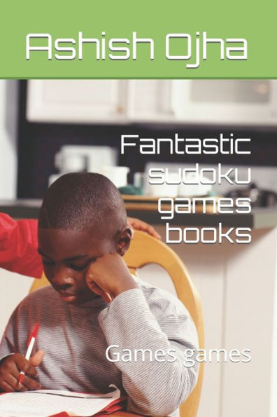 Fantastic sudoku games books: Games games